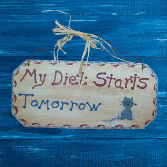 Hand Painted Sign / Wood Sign / Rustic Wall Art / Wood Wall Decor / Kitchen Wall Art / Diet Sign /  Rustic Wood Wall Decor / Cat Decor